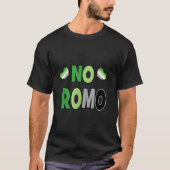アロマティックNO ROMO Tシャツアーロシャツギフトアイディアプレース Tシャツ (正面)