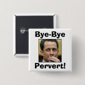 アンソニーのウィーナー-バイバイ変質者! 缶バッジ (正面&裏面)