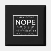 アンチおもしろいトランプ引用文- I39mただの愚かではない マグネット (正面)