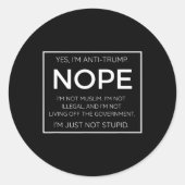 アンチおもしろいトランプ引用文- I39mただの愚かではない ラウンドシール (正面)