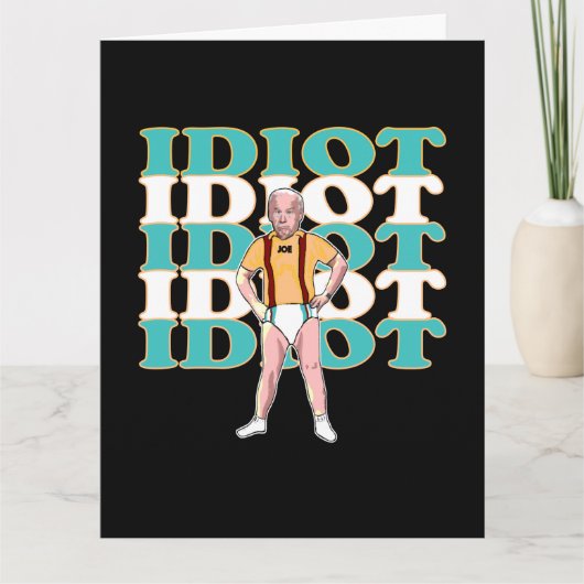 アンチおもしろい・ジョー・バイデン氏は愚かで皮肉な政治だ カード (正面)