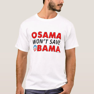 アンチオバマ「オサマ救はオバマしない」Tシャツ Tシャツ