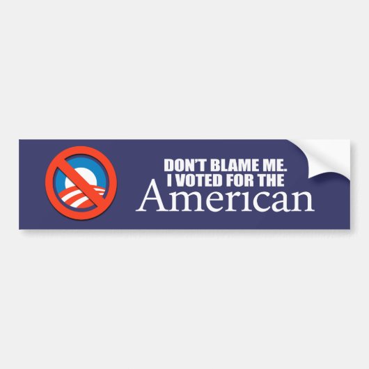 アンチオバマ-私がAmericのために投票した私の責任にしないで下さい バンパーステッカー (正面)
