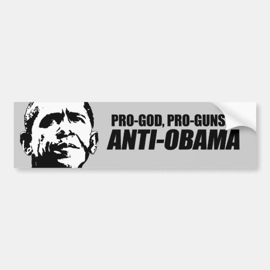 アンチオバマ- PRO-GOD PRO-GUNS ANTI-OBAMA バンパーステッカー (正面)