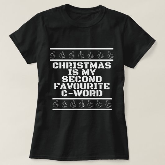 アンチクリスマスCワード皮肉な激しい非難 Tシャツ (デザイン正面)