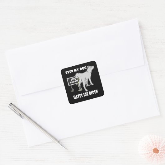 アンチジョーバイデン氏私の犬はバイデン氏の政治ユーモアを嫌う スクエアシール (封筒)