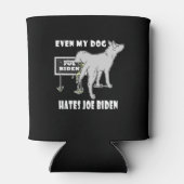 アンチジョーバイデン氏私の犬はバイデン氏の政治ユーモアを嫌う 缶クーラー (裏面)
