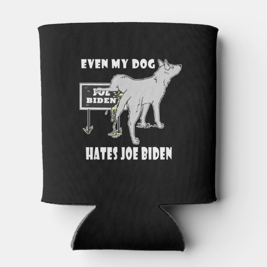 アンチジョーバイデン氏私の犬はバイデン氏の政治ユーモアを嫌う 缶クーラー (裏面)