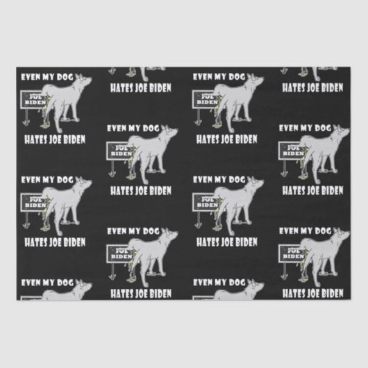アンチジョーバイデン氏私の犬はバイデン氏の政治ユーモアを嫌う 薄葉紙 (正面)