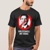 アンチデサンティス – Ban DeSantis。本ではない。 Tシャツ (正面)
