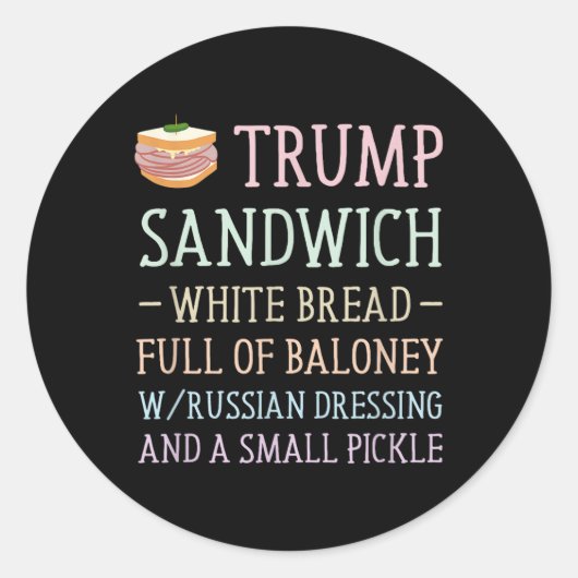 アンチトランプのサンドイッチおもしろい標識 ラウンドシール (正面)