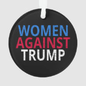 アンチトランプ – トランプに対する女性 オーナメント (裏面)