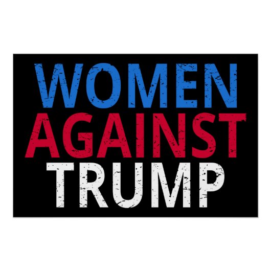 アンチトランプ – トランプに対する女性 ポスター (正面)