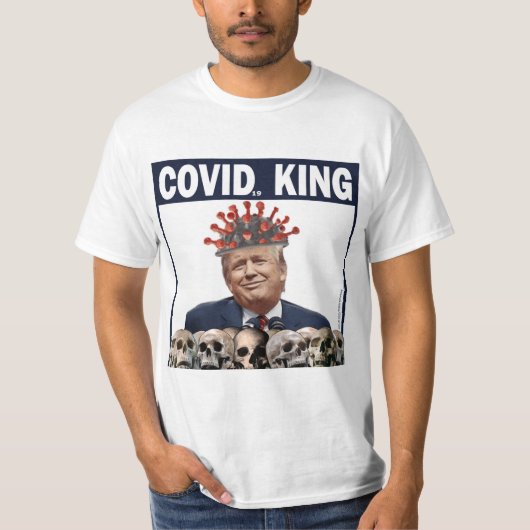 アンチトランプCOVIDキング失敗コロナ王 Tシャツ (正面)
