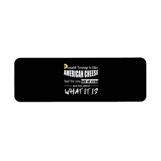 アンチドナルドトランプはアメリカのチーズ女性のようなものだ ラベル (正面)