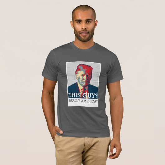 アンチドナルドトランプ |この男?本当にアメリカ? Tシャツ (正面フル)
