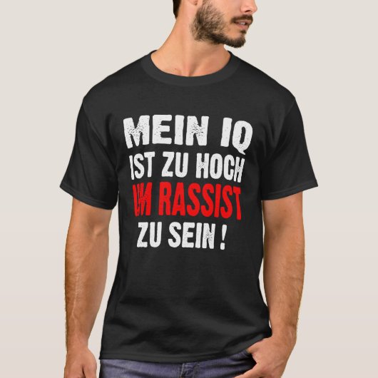 アンチナチス人種差別私の知能指数は高すぎて~に役立たない Tシャツ (正面)