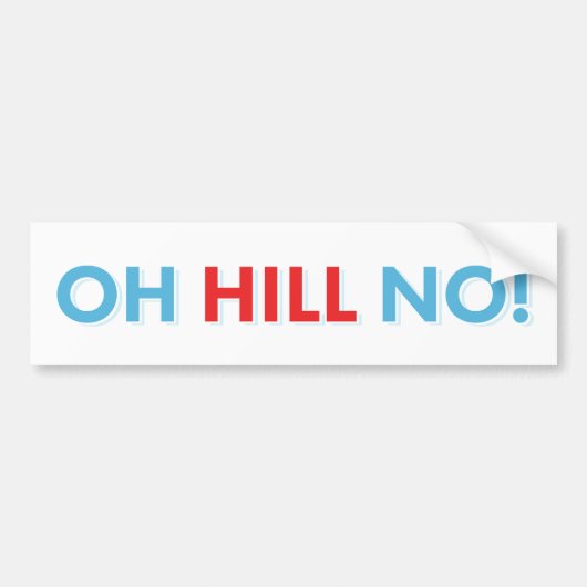 アンチヒラリーああヒルいいえ！ バンパーステッカー (正面)