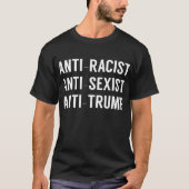 アンチ人種差別的アンチ性差別アンチトランプ Tシャツ (正面)