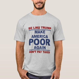 アンチ切札のTシャツはアメリカの貧乏人を再度作ります Tシャツ