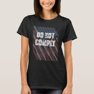 アンチ委任状の愛国米国国旗に準拠しない Tシャツ