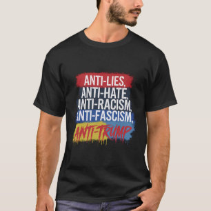 アンチ嫌い嘘の人種差別ファシズム抵抗トランプ Tシャツ