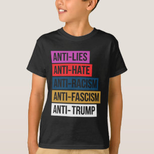 アンチ嫌い嘘の人種差別ファシズム抵抗トランプ Tシャツ