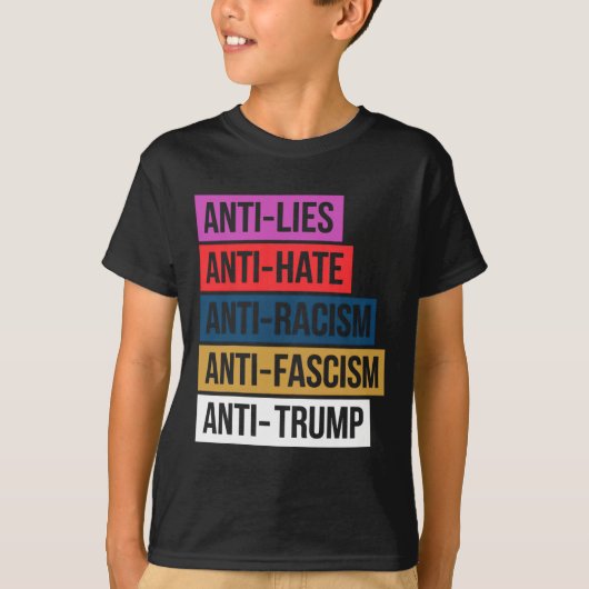 アンチ嫌い嘘の人種差別ファシズム抵抗トランプ Tシャツ (正面)