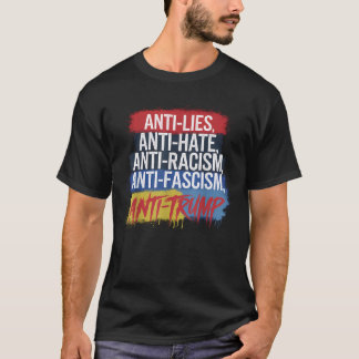 アンチ嫌い嘘の人種差別ファシズム抵抗トランプ Tシャツ