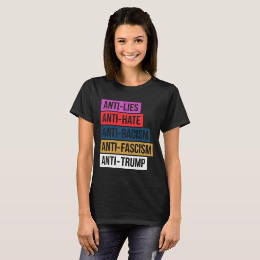 アンチ嫌い嘘の人種差別ファシズム抵抗トランプ Tシャツ (正面フル)