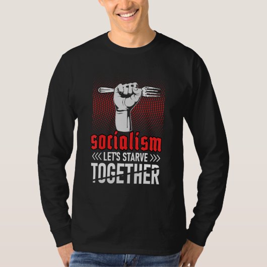 アンチ社会主義が一緒に飢える Tシャツ (正面)