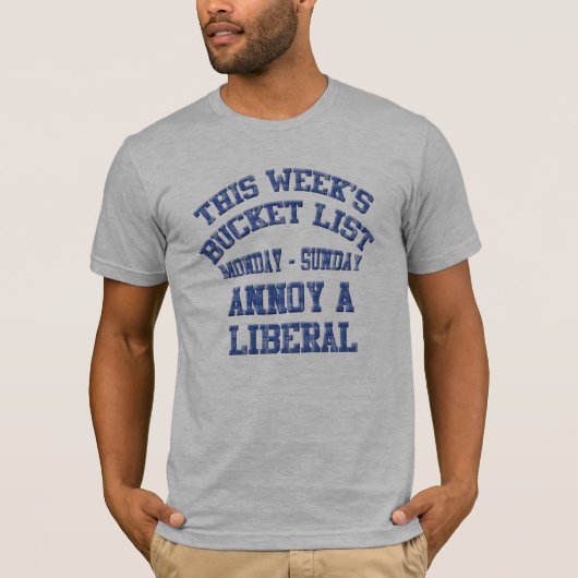 アンチ自由主義のウィークリーバケットリストの衣類 Tシャツ (正面)