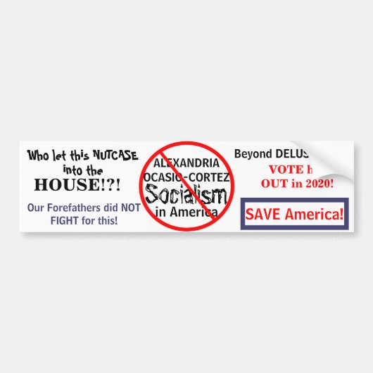アンチ – オカシオ – コルテス社会主義エディット選挙年 バンパーステッカー (正面)