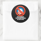 アンチ – オバマ – より懸命に働く。病気の人々は、あなたを頼っている ラウンドシール (バッグ)