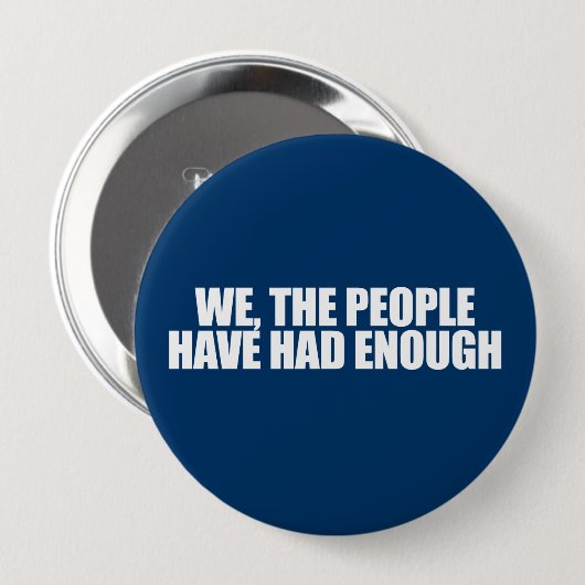 アンチ – オバマ – 我々は十分に持っている 缶バッジ (正面&裏面)