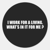 アンチ – オバマ – 私は生活のために働く、何のためにあるのか ラウンドシール (正面)