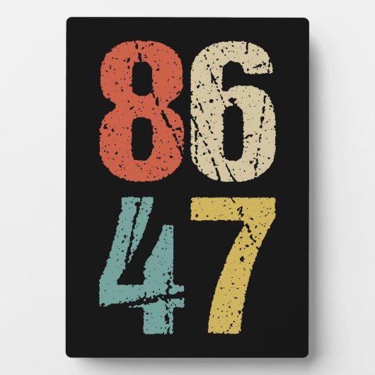 アンチ – トランプ – 86 47 I フォトプラーク (正面)