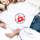 アンチ・バレンタイン・カップコーヒーラブギフトおもしろい展 Tシャツ