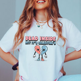 アンチ・バレンタイン・デイデッド・インサイド・レトロ悲痛 Tシャツ
