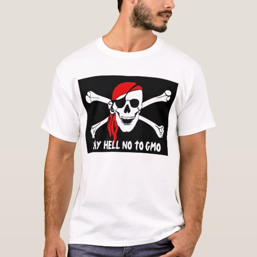 アンチGMO海賊、いいえ、Tシャツ Tシャツ (正面)