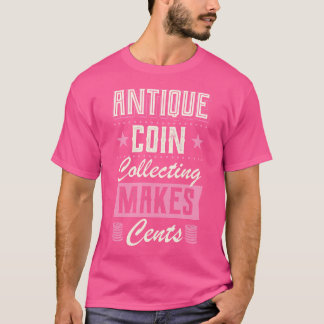 アンティークコイン収集はセンスがいい 面白いコイン Tシャツ