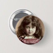 アンティーク人形ピン標準2 1/4"サイズ 缶バッジ (正面&裏面)