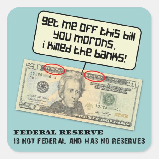 アンドリュー・ジャクソン私は銀行を殺した スクエアシール (正面)