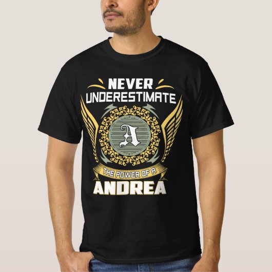 アンドレアの力を過小評価しないで Tシャツ (正面)