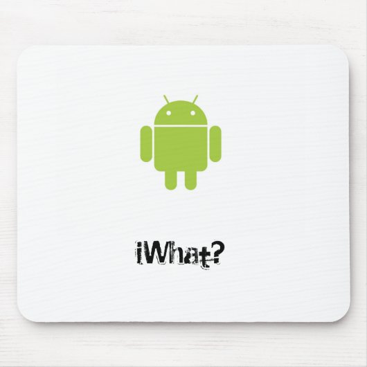 アンドロイド、iWhatか。 マウスパッド (正面)
