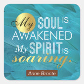 アンネブロンテ詩引用文 – 私の魂が目覚めている スクエアシール (正面)