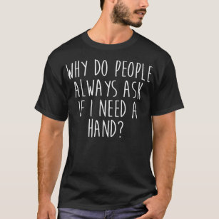 アンプティーなユーモアは手の脚の腕のおもしろい回復Gifを必要とする Tシャツ