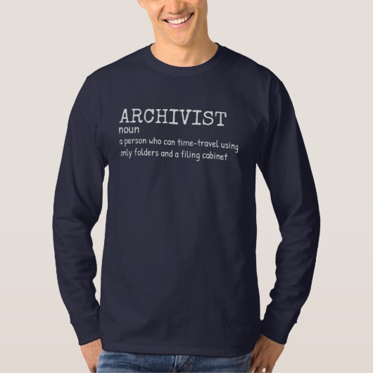 アーカビストの人生 - 面白い定義のTシャツ Tシャツ (正面)