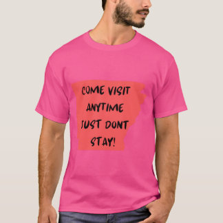 アーカンソー州に来て、滞在しないでください 面白い オーバーサイズ Tシャツ