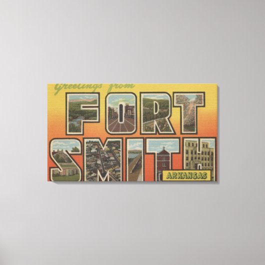 アーカンソー州フォートスミス – ラージレターのシーン キャンバスプリント (正面)